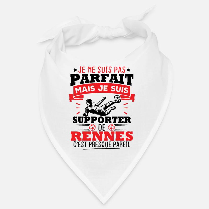 Pas parfait mais je suis supporter de Rennes Bandana