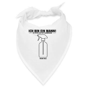 Ich bin ein Mann. Ich putze alles mit Glasreiniger - Bandana - Weiß - Vorne