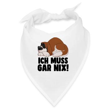 Ich muss gar nix, Schlappohr Hundeliebhaber - Bandana - Weiß - Vorne