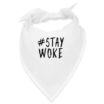 #staywoke Stay woke Bleibe wach - Bandana - Weiß - Vorne