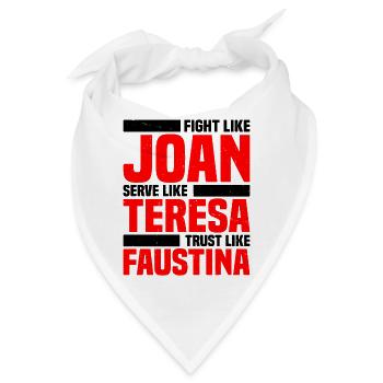 Fight Like Joan Serve Like Teresa - Bandana - Weiß - Vorne