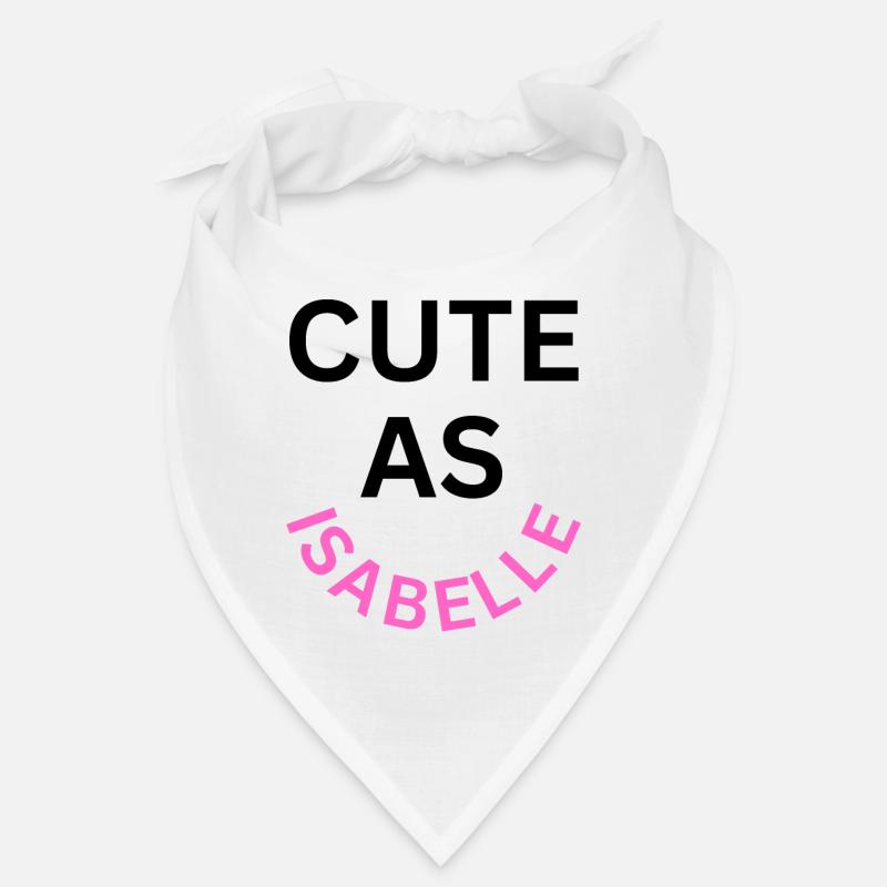 Cute as Isabelle Name Bandana