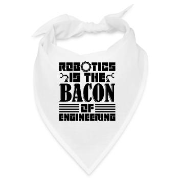 Robotics Is The Bacon Automation Robotics Engineer - Bandana - Weiß - Vorne