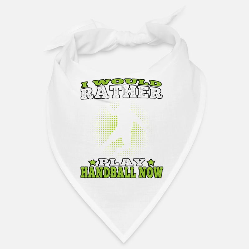 would rather play handball Handball player Bandana