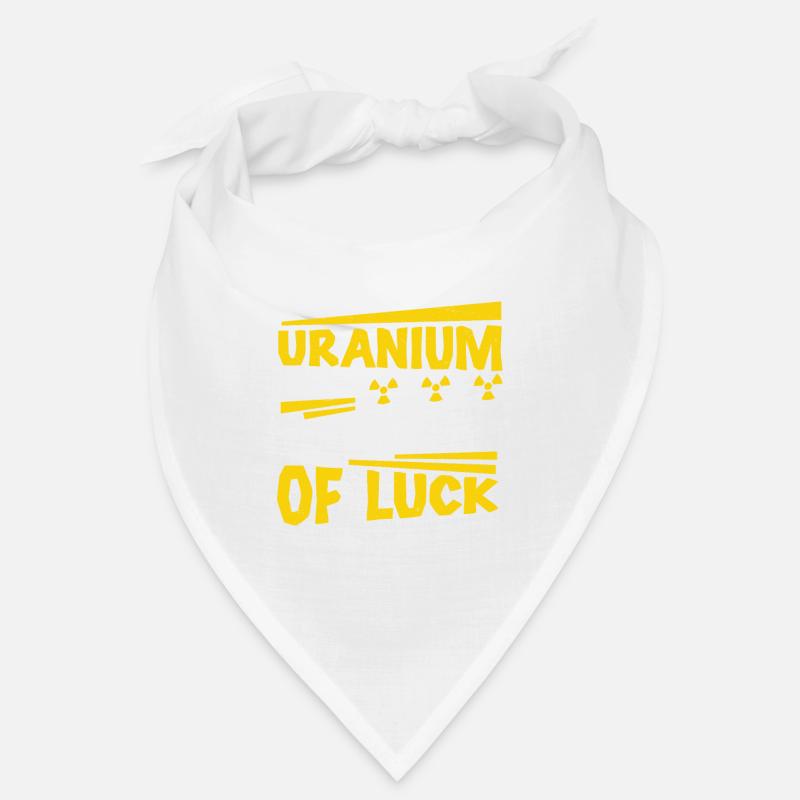 Nuclear Engineer All you need is uranium, Bandana