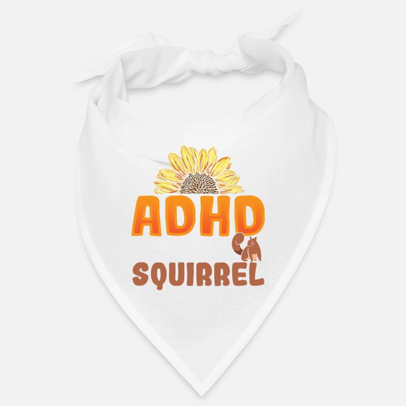 Ask Me About My ADHD Oh Look a Squirrel ADHD Bandana