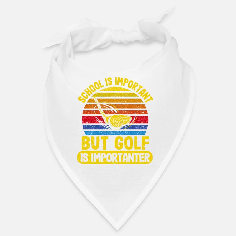 School is important, but golf is more important Fun Bandana