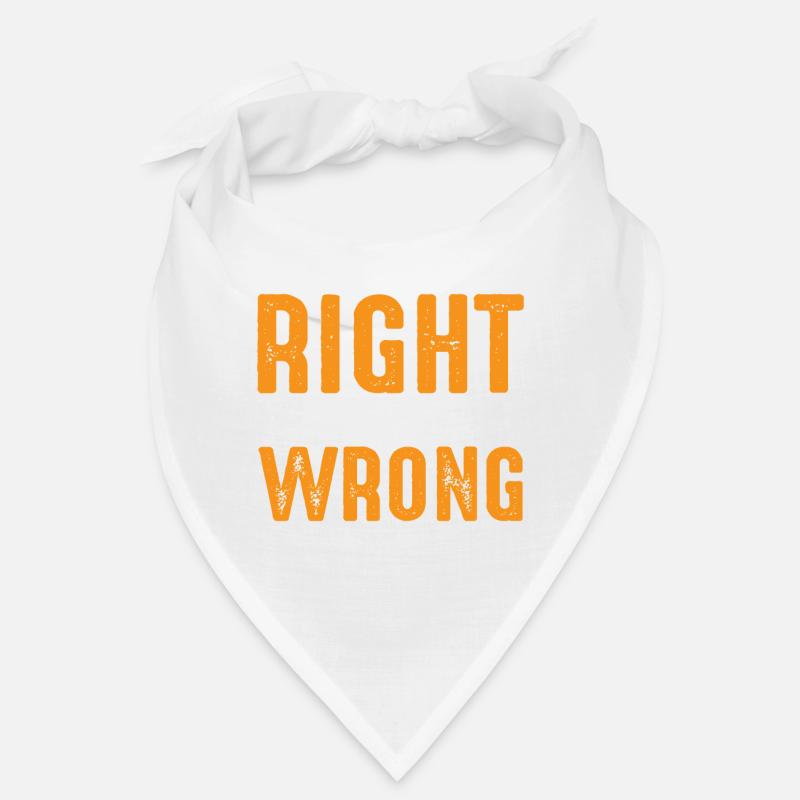 I May Not Always Be Right But I'm Never Wrong 26 Bandana