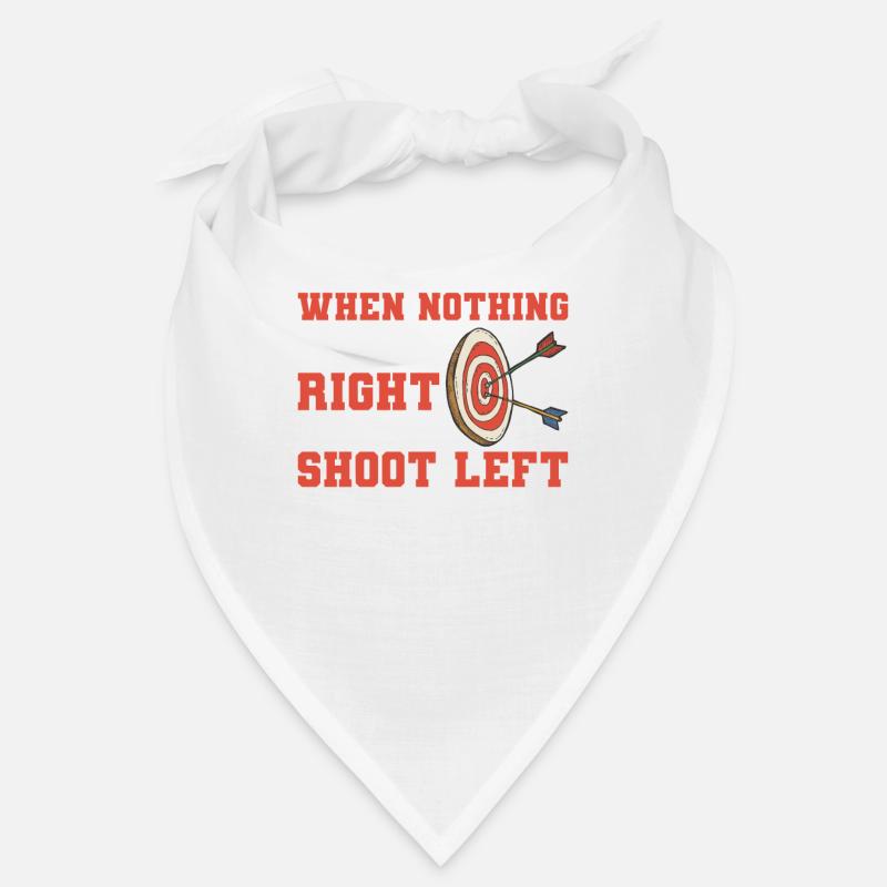 When Nothing Goes Right Shoot Left Lefty Archer Bandana