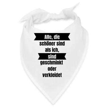 Arroganter Spruch, Ego, Karneval, Fasching - Bandana - Weiß - Vorne