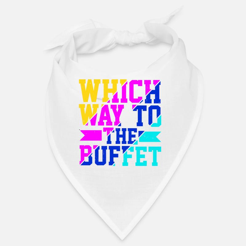 Quel chemin vers le buffet 24 Bandana