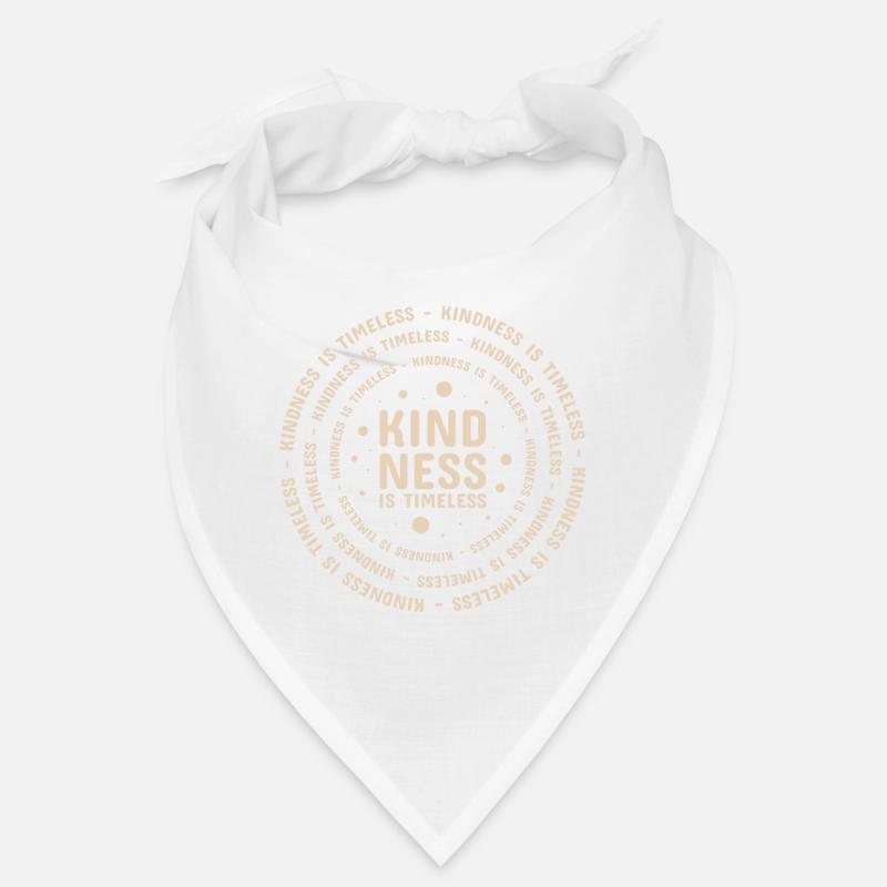Kindness is timeless - Bandana - Weiß