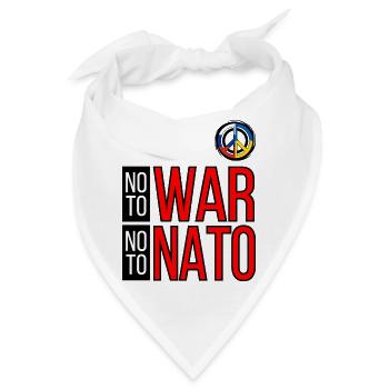 NEIN ZUM KRIEG NEIN ZUM NATO-| WELTMARSCH FÜR DEN FRIEDEN - Bandana - Weiß - Vorne