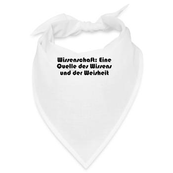 Wissenschaft - Wissenschaft: Eine Quelle des - Bandana - Weiß - Vorne
