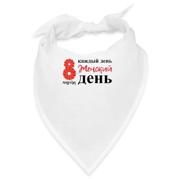 Jeden Tag Ist Frauentag - Russisch Frauentag - Bandana - Weiß - Vorne