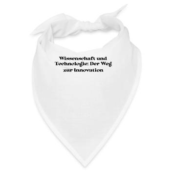 Wissenschaft - Wissenschaft und Technologie: Der - Bandana - Weiß - Vorne