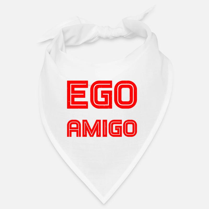 Your Ego Is Not Your Amigo 25 Bandana