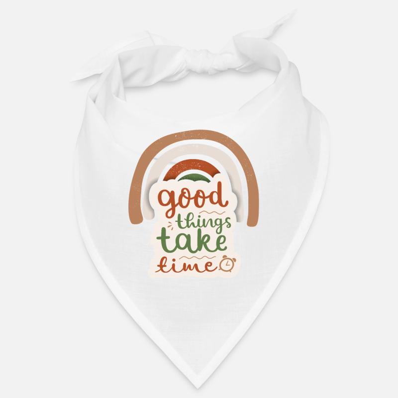 Good-Things-Take-Time Motivationsspruch Regenbogen Bandana