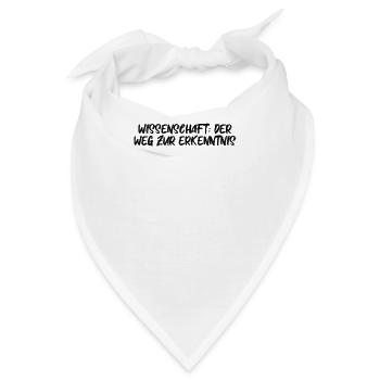 Wissenschaft - Wissenschaft: Der Weg zur - Bandana - Weiß - Vorne