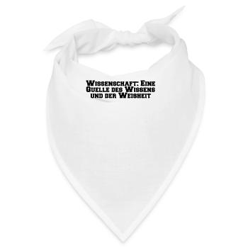 Wissenschaft - Wissenschaft: Eine Quelle des - Bandana - Weiß - Vorne