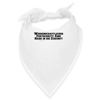 Wissenschaft - Wissenschaftlicher Fortschritt: - Bandana - Weiß - Vorne
