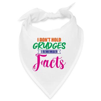 I Don't Hold Grudges, I Remember Facts 2 - Bandana - Weiß - Vorne