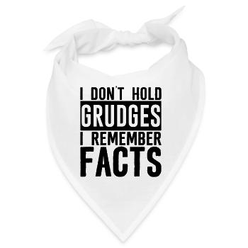 I Don't Hold Grudges, I Remember Facts 3 - Bandana - Weiß - Vorne