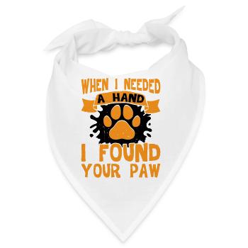 When I Needed A Hand, I Found Your Paw - Bandana - Weiß - Vorne