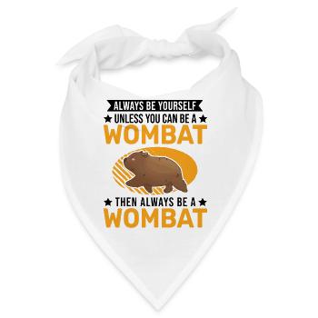 Always be yourself Wombat - Bandana - Weiß - Vorne