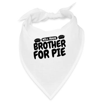 Will Trade Brother For Pie Bakery Apple Pie Lover - Bandana - Weiß - Vorne