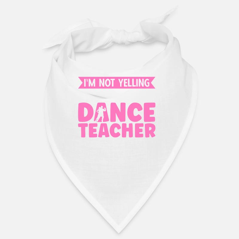 Je ne crie pas que je suis professeur de danse Bandana