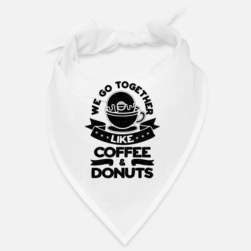 We Go Together Coffee Lover Coffee & Donuts Lover Bandana