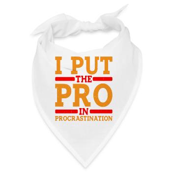 I Put The Pro In Procrastination 8 - Bandana - Weiß - Vorne