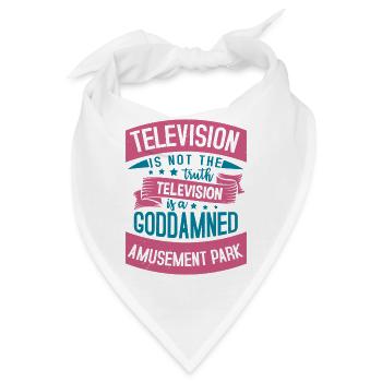 FERNSEHEN IST NICHT DIE WAHRHEIT FERNSEHEN GOTTVERDAMMT - Bandana - Weiß - Vorne