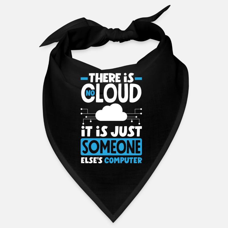 There Is No Cloud It Is Someone Else's PC Network Bandana