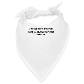 Pilates - Beweg dich besser, fühl dich besser mit - Bandana - Weiß - Vorne