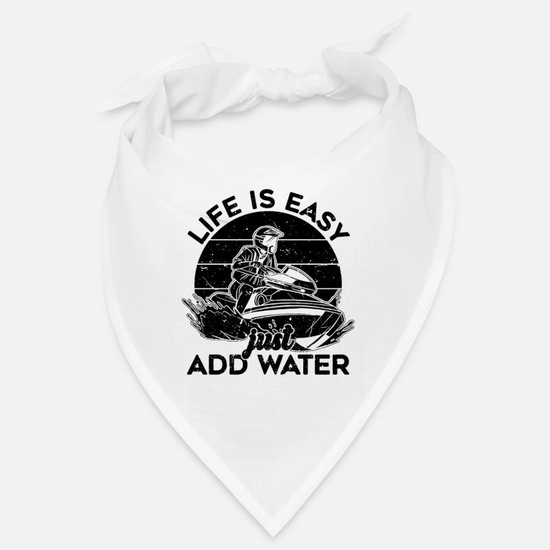 La vie est facile Il suffit d’ajouter Jet Skiing Jet Skis Jet Skier Bandana