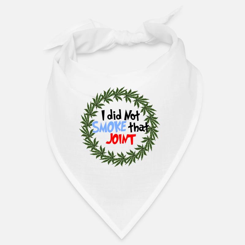 Marijuana/Weed - I did not smoke Bandana