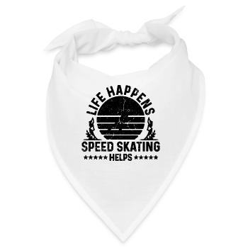 Life Happens Speed Skating Skates Speed Skater - Bandana - Weiß - Vorne