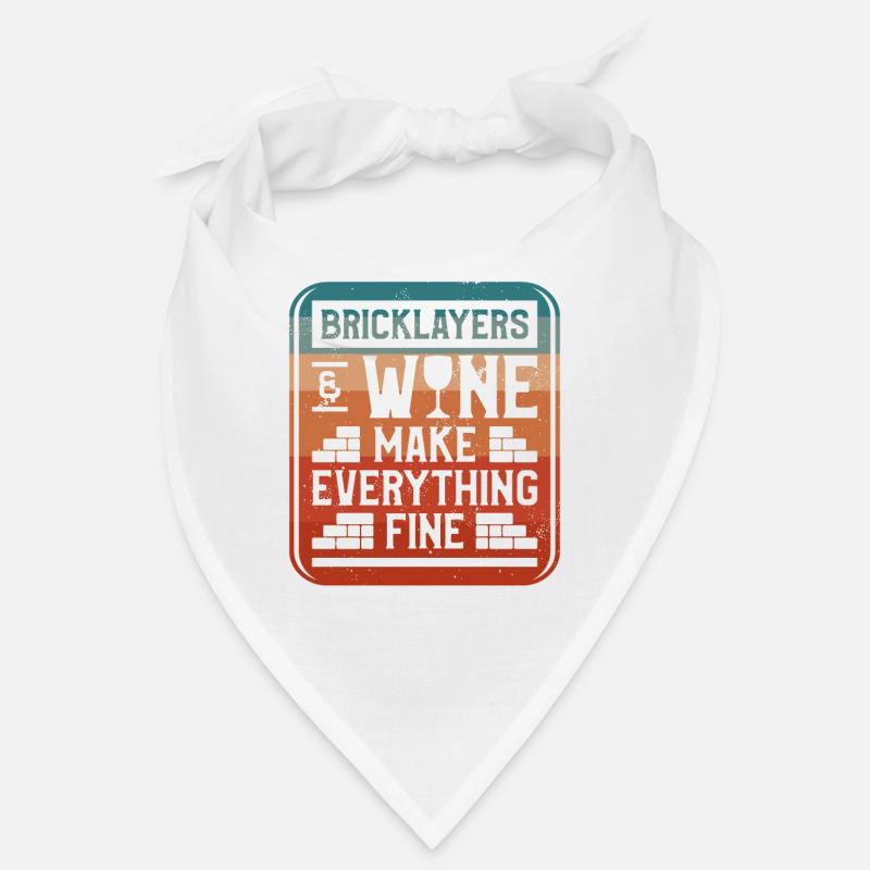 Bricklayers & Wine Make Everything Fine Bricklayer Bandana