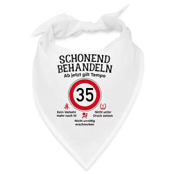 35. Geburtstag Schonend Behandeln 35 Tempolimit 35 - Bandana - Weiß - Vorne