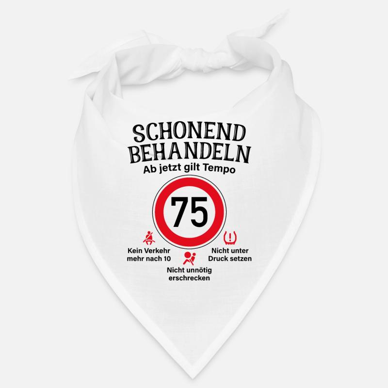 75. Geburtstag Schonend Behandeln 75 Tempolimit 75 - Bandana - Weiß