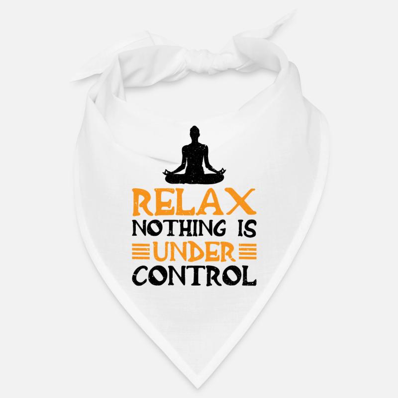 Relax, Nothing Is Under Control 18 Bandana
