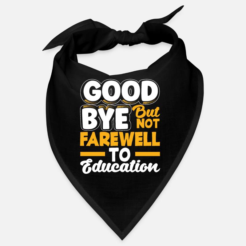 Adieu mais pas adieu à l’éducation Bandana
