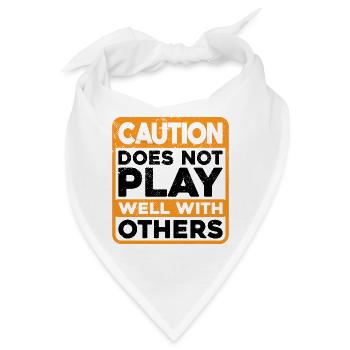 Caution Does Not Play Well With Others 38 - Bandana - Weiß - Vorne