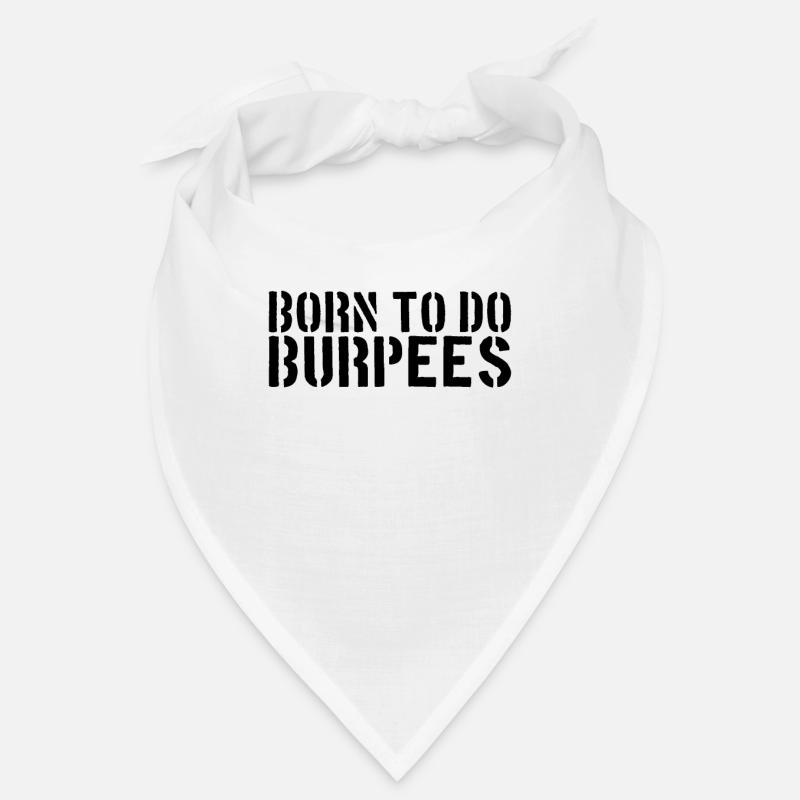Burpee dicton Bandana