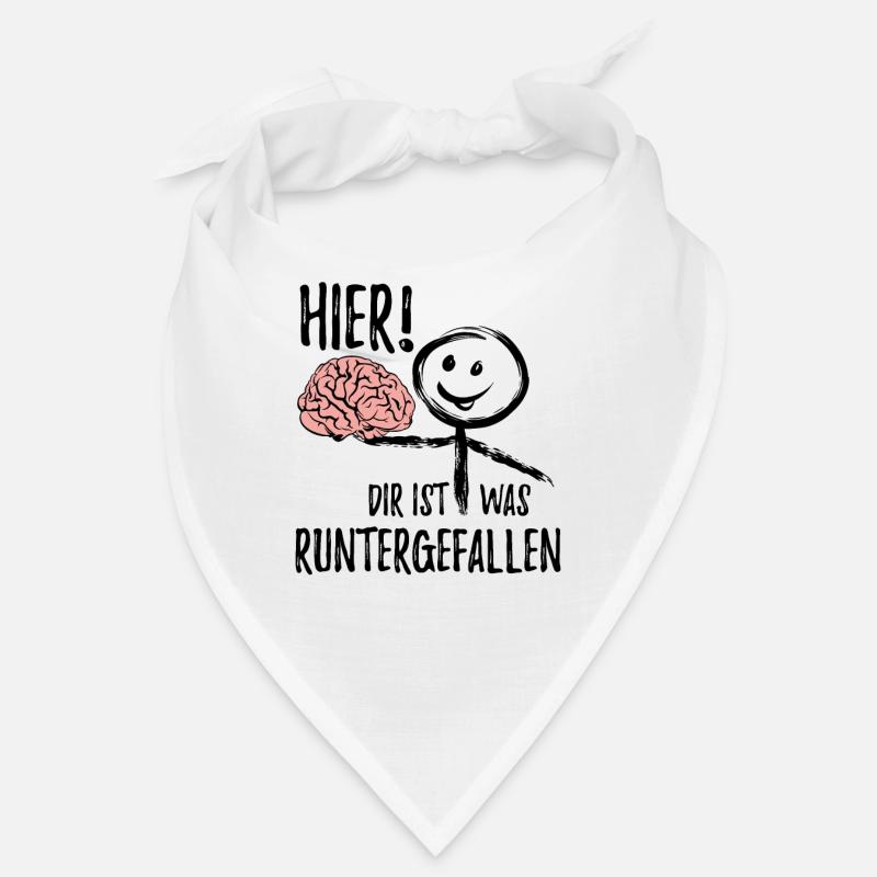 Dir ist was runtergefallen - Gehirn - Spruch Bandana