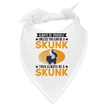 Always be yourself Skunk Stinkntier - Bandana - Weiß - Vorne
