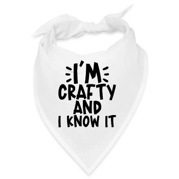 I'm Crafty And I Know It - Bandana - Weiß - Vorne