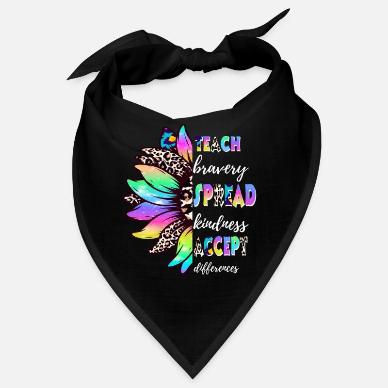 Teach Bravery Spread Kindness Accept Differences Bandana